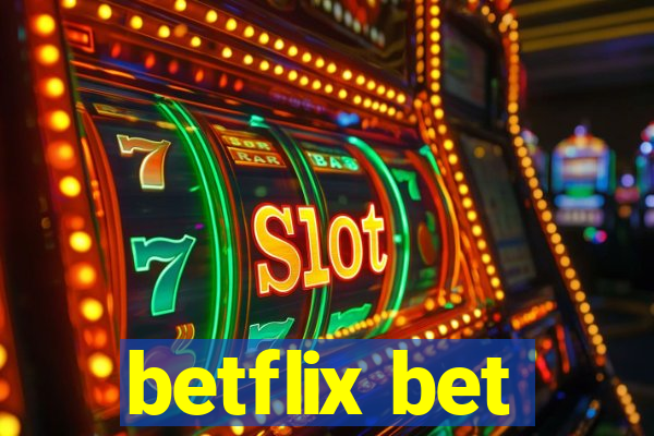 betflix bet